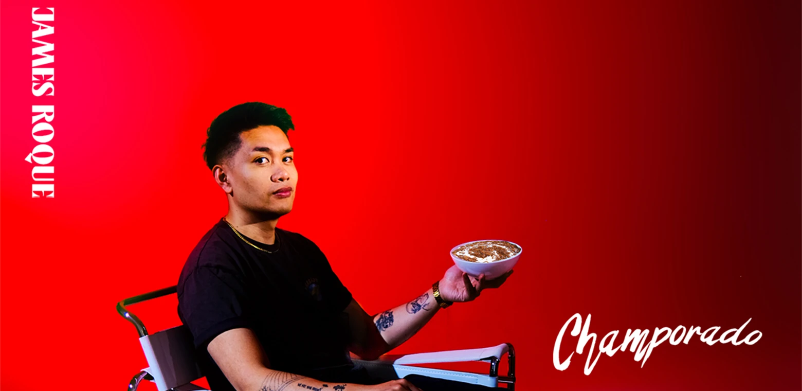 James Roque – Champorado