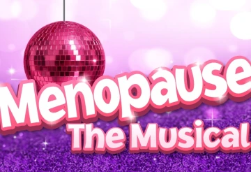 Menopause the Musical